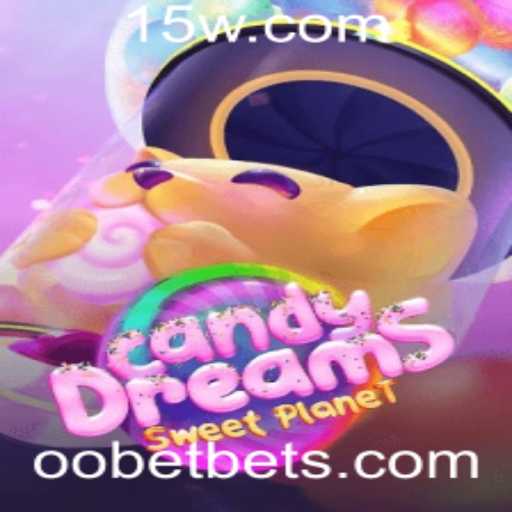 CandyDreams: Um Mundo de Diversão e Desafios com OOBET