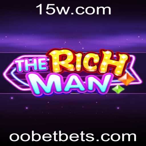 Explorando o Jogo 'TheRichMan' e Sua Estratégia Chave OOBET
